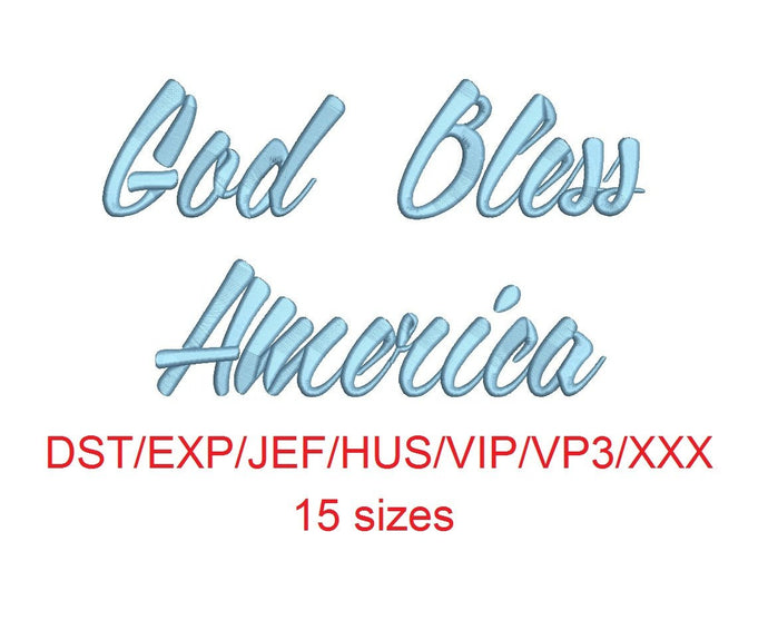 God Bless America script embroidery font dst/exp/jef/hus/vip/vp3/xxx 15 sizes small to large
