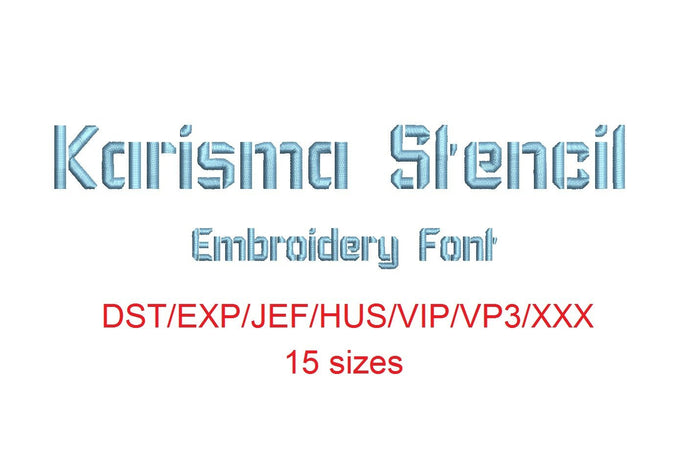 Karisma Stencil embroidery font dst/exp/jef/hus/vip/vp3/xxx 15 sizes small to large