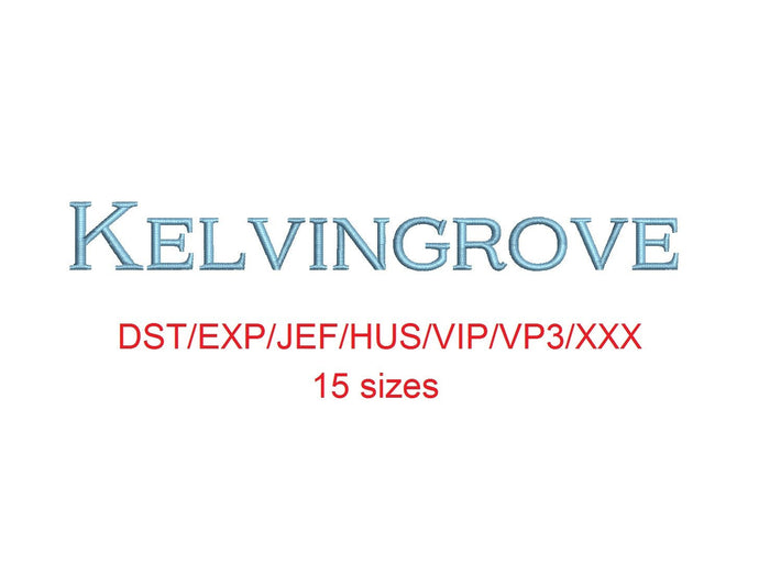Kelvingrove™ embroidery font dst/exp/jef/hus/vip/vp3/xxx 15 sizes small to large (RLA)