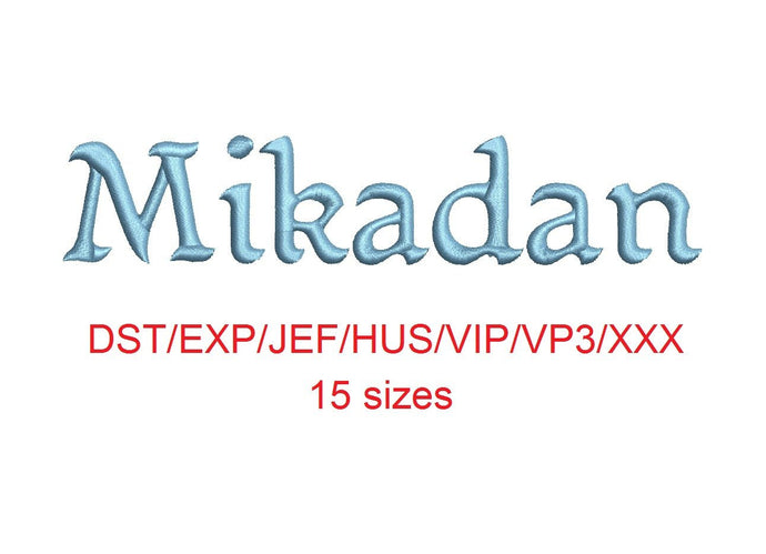 Mikadan™ embroidery font dst/exp/jef/hus/vip/vp3/xxx 15 sizes small to large (RLA)