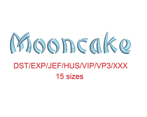Mooncake embroidery font dst/exp/jef/hus/vip/vp3/xxx 15 sizes small to large
