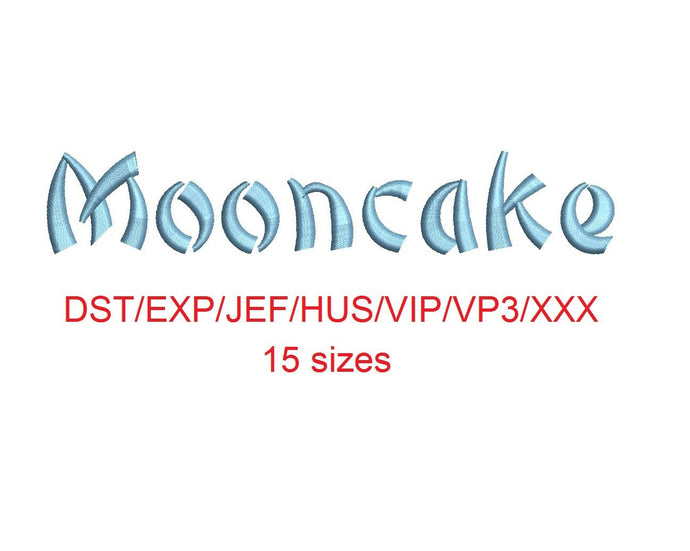 Mooncake embroidery font dst/exp/jef/hus/vip/vp3/xxx 15 sizes small to large