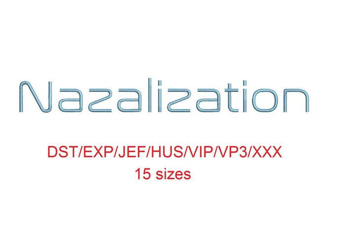 Nazalization™ embroidery font dst/exp/jef/hus/vip/vp3/xxx 15 sizes small to large (RLA)