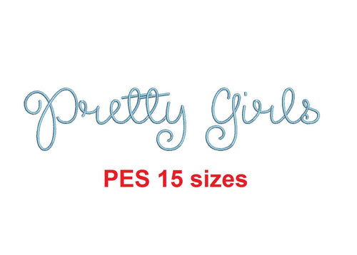 Pretty Girls embroidery font PES format 15 Sizes 0.25, 0.5, 1, 1.5, 2, 2.5, 3, 3.5, 4, 4.5, 5, 5.5, 6, 6.5, and 7