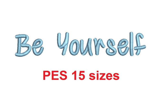Be Yourself embroidery font PES format 15 Sizes 0.25 (1/4), 0.5 (1/2), 1, 1.5, 2, 2.5, 3, 3.5, 4, 4.5, 5, 5.5, 6, 6.5, 7