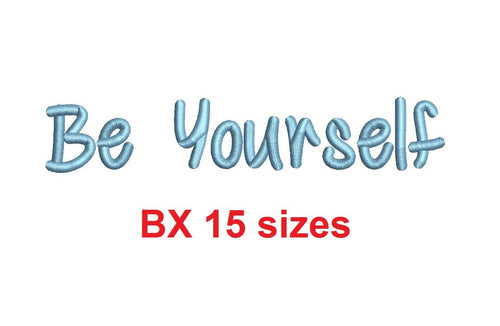 Be Yourself embroidery BX font Sizes 0.25 (1/4), 0.50 (1/2), 1, 1.5, 2, 2.5, 3, 3.5, 4, 4.5, 5, 5.5, 6, 6.5, and 7