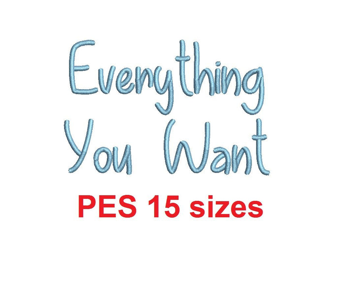 Everything You Want embroidery font PES 15 Sizes 0.25 (1/4), 0.5 (1/2), 1, 1.5, 2, 2.5, 3, 3.5, 4, 4.5, 5, 5.5, 6, 6.5, and 7