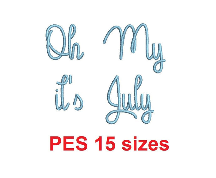 Oh My it's July embroidery font PES 15 Sizes 0.25 (1/4), 0.5 (1/2), 1, 1.5, 2, 2.5, 3, 3.5, 4, 4.5, 5, 5.5, 6, 6.5, and 7