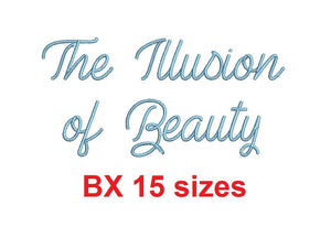 The Illusion of Beauty embroidery BX font Sizes 0.25 (1/4), 0.50 (1/2), 1, 1.5, 2, 2.5, 3, 3.5, 4, 4.5, 5, 5.5, 6, 6.5, and 7" (MHA)