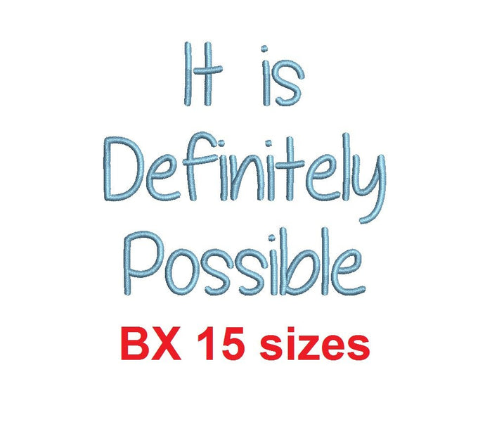 It is Definitely Possible embroidery BX font Sizes 0.25 (1/4), 0.50 (1/2), 1, 1.5, 2, 2.5, 3, 3.5, 4, 4.5, 5, 5.5, 6, 6.5, and 7