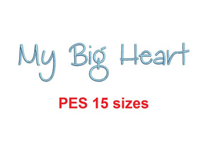 My Big Heart embroidery font PES format 15 Sizes 0.25, 0.5, 1, 1.5, 2, 2.5, 3, 3.5, 4, 4.5, 5, 5.5, 6, 6.5, and 7" (MHA)