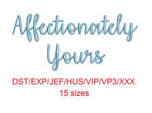 Affectionately Yours embroidery font dst/exp/jef/hus/vip/vp3/xxx 15 sizes small to large (MHA)