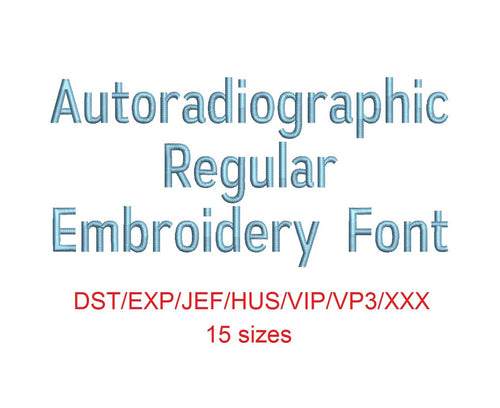 Autoradiographic™ embroidery font dst/exp/jef/hus/vip/vp3/xxx 15 sizes small to large (RLA)