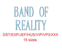 Band of Reality embroidery font dst/exp/jef/hus/vip/vp3/xxx 15 sizes small to large
