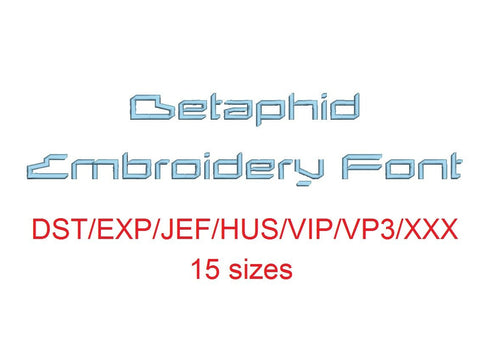 Betaphid™ block embroidery font dst/exp/jef/hus/vip/vp3/xxx 15 sizes small to large (RLA)