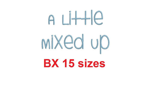 A Little Mixed Up embroidery BX font Sizes 0.25 (1/4), 0.50 (1/2), 1, 1.5, 2, 2.5, 3, 3.5, 4, 4.5, 5, 5.5, 6, 6.5, and 7