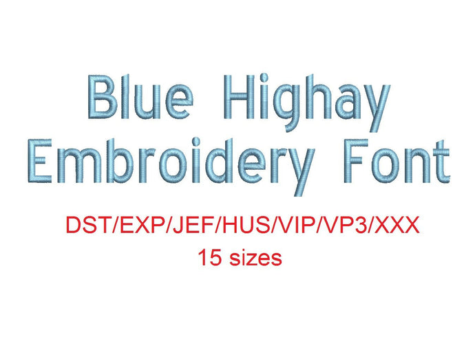 Blue Highway™ block embroidery font dst/exp/jef/hus/vip/vp3/xxx 15 sizes small to large (RLA)