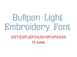Bullpen Light™ embroidery font dst/exp/jef/hus/vip/vp3/xxx 15 sizes small to large (RLA)