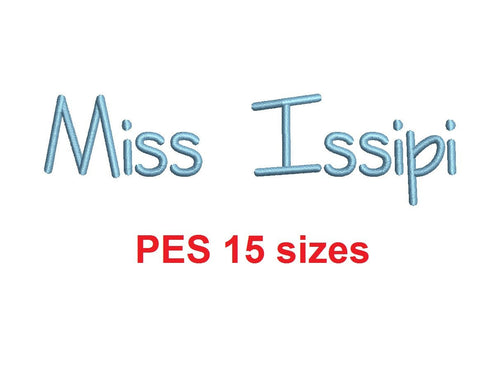 Miss Issipi embroidery font PES format 15 Sizes 0.25 (1/4), 0.5 (1/2), 1, 1.5, 2, 2.5, 3, 3.5, 4, 4.5, 5, 5.5, 6, 6.5, and 7