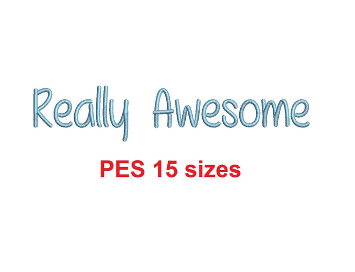 Really Awesome embroidery font PES format 15 Sizes 0.25 (1/4), 0.5 (1/2), 1, 1.5, 2, 2.5, 3, 3.5, 4, 4.5, 5, 5.5, 6, 6.5, and 7