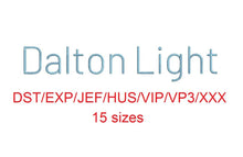 Dalton Light embroidery font dst/exp/jef/hus/vip/vp3/xxx 15 sizes small to large