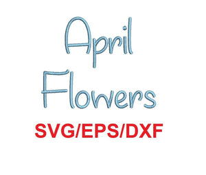 April Flowers font svg/eps/dxf alphabet cutting files (MHA)