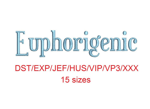 Euphorigenic™ embroidery font dst/exp/jef/hus/vip/vp3/xxx 15 sizes small to large (RLA)