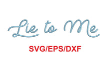 Lie To Me Script font svg/eps/dxf alphabet cutting files (MHA)