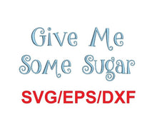 Give Me Some Sugar alphabet svg/eps/dxf cutting files