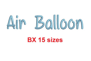 Air Balloon embroidery BX font Sizes 0.25 (1/4), 0.50 (1/2), 1, 1.5, 2, 2.5, 3, 3.5, 4, 4.5, 5, 5.5, 6, 6.5, and 7" (MHA)