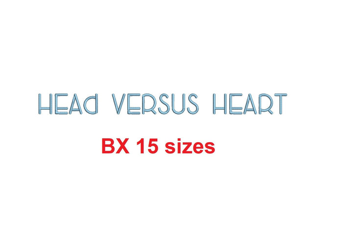Head Versus Heart embroidery BX font Sizes 0.25 (1/4), 0.50 (1/2), 1, 1.5, 2, 2.5, 3, 3.5, 4, 4.5, 5, 5.5, 6, 6.5, and 7