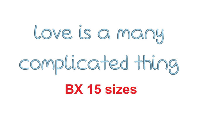 Love Is A Many Complicated Thing BX font Sizes 0.25 (1/4), 0.50 (1/2), 1, 1.5, 2, 2.5, 3, 3.5, 4, 4.5, 5, 5.5, 6, 6.5, and 7