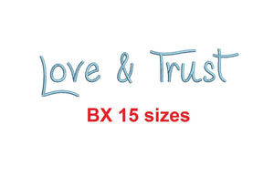 Love and Trust embroidery BX font Sizes 0.25 (1/4), 0.50 (1/2), 1, 1.5, 2, 2.5, 3, 3.5, 4, 4.5, 5, 5.5, 6, 6.5, and 7" (MHA)