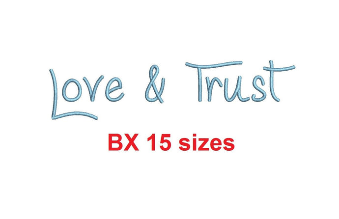 Love and Trust embroidery BX font Sizes 0.25 (1/4), 0.50 (1/2), 1, 1.5, 2, 2.5, 3, 3.5, 4, 4.5, 5, 5.5, 6, 6.5, and 7