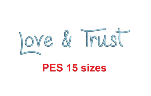 Love and Trust embroidery font PES format 15 Sizes 0.25 (1/4), 0.5 (1/2), 1, 1.5, 2, 2.5, 3, 3.5, 4, 4.5, 5, 5.5, 6, 6.5, 7