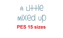 A Little Mixed Up embroidery font PES format 15 Sizes 0.25 (1/4), 0.5 (1/2), 1, 1.5, 2, 2.5, 3, 3.5, 4, 4.5, 5, 5.5, 6, 6.5, 7" (MHA)