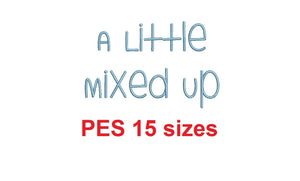 A Little Mixed Up embroidery font PES format 15 Sizes 0.25 (1/4), 0.5 (1/2), 1, 1.5, 2, 2.5, 3, 3.5, 4, 4.5, 5, 5.5, 6, 6.5, 7" (MHA)