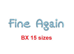 Fine Again embroidery BX font Sizes 0.25 (1/4), 0.50 (1/2), 1, 1.5, 2, 2.5, 3, 3.5, 4, 4.5, 5, 5.5, 6, 6.5, and 7" (MHA)