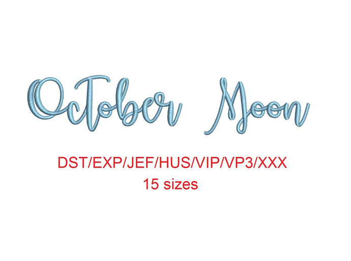 October Moon embroidery font dst/exp/jef/hus/vip/vp3/xxx 15 sizes small to large (MHA)