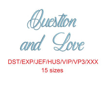 Question and Love embroidery font dst/exp/jef/hus/vip/vp3/xxx 15 sizes small to large