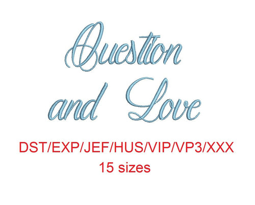 Question and Love embroidery font dst/exp/jef/hus/vip/vp3/xxx 15 sizes small to large