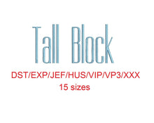 Tall Block embroidery font dst/exp/jef/hus/vip/vp3/xxx 15 sizes small to large
