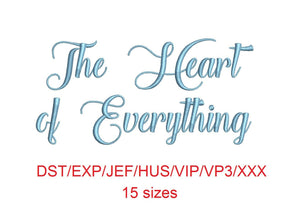 The Heart of Everything embroidery font dst/exp/jef/hus/vip/vp3/xxx 15 sizes small to large (MHA)