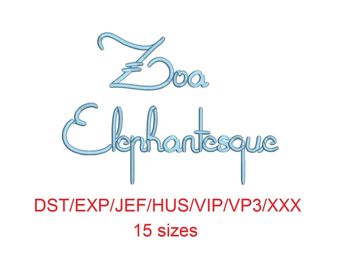 Zoa Elephantesque embroidery font dst/exp/jef/hus/vip/vp3/xxx 15 sizes small to large