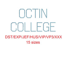 Octin College Light™ block embroidery font dst/exp/jef/hus/vip/vp3/xxx 15 sizes small to large (RLA)