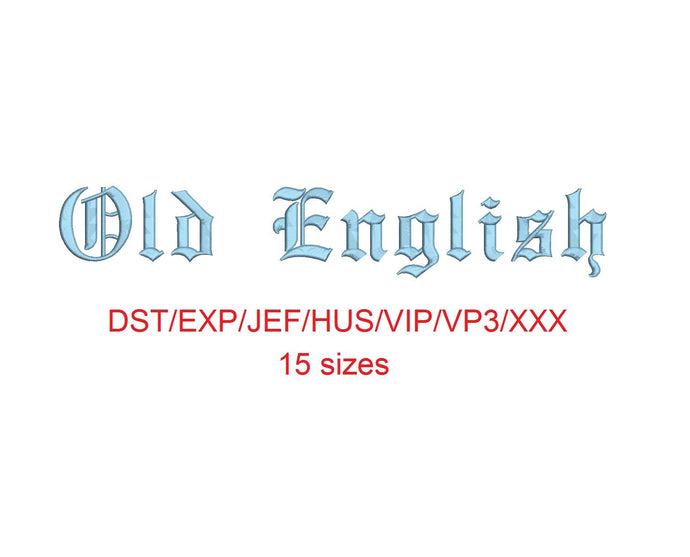 Old English embroidery font dst/exp/jef/hus/vip/vp3/xxx 15 sizes small to large