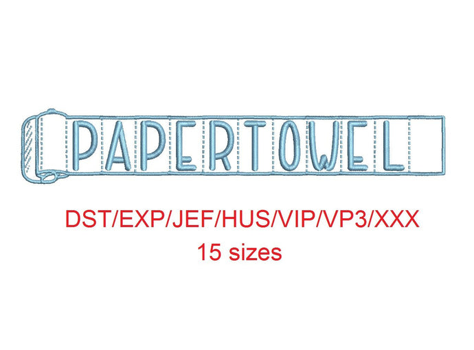 Paper Towel embroidery font dst/exp/jef/hus/vip/vp3/xxx 15 sizes small to large