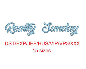 Reality Sunday embroidery font dst/exp/jef/hus/vip/vp3/xxx 15 sizes small to large