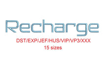 Recharge™ block embroidery font dst/exp/jef/hus/vip/vp3/xxx 15 sizes small to large (RLA)